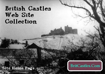 Go to the Home Page (click on 'BritCastles.Com' to send E-mail